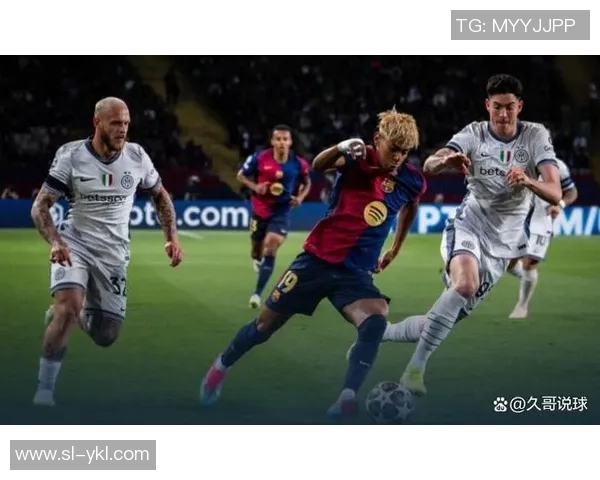 国米与巴萨激情对决直播解析精彩瞬间与战术分析